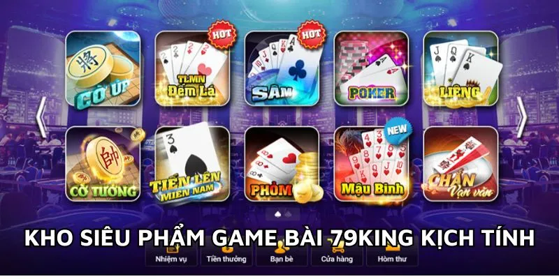 Kho siêu phẩm game bài 79King kịch tính