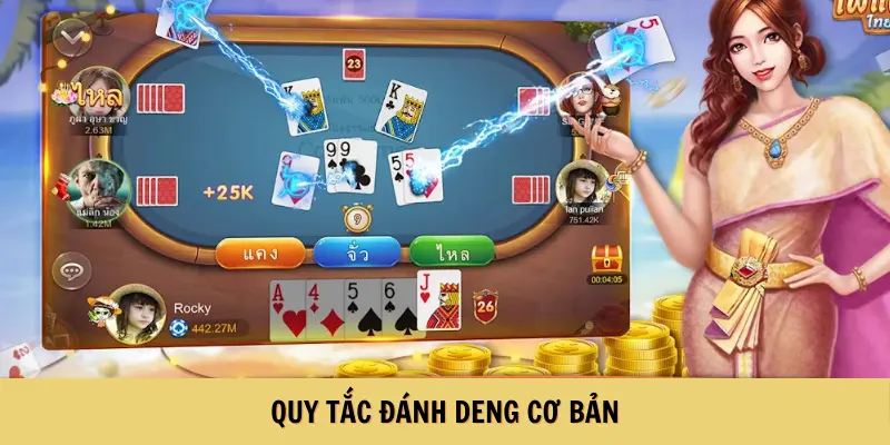Quy tắc đánh Deng cơ bản