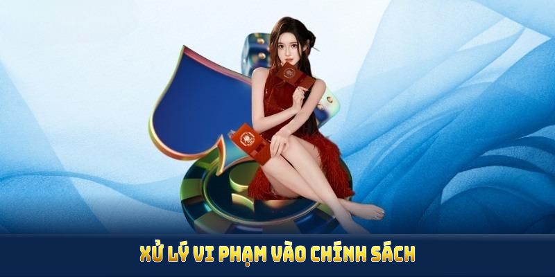 Xử lý vi phạm vào chính sách miễn trừ trách nhiệm 79KING